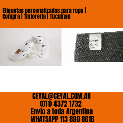 Etiquetas personalizadas para ropa | Compra | Tintoreria | Tucuman