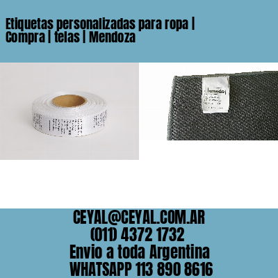 Etiquetas personalizadas para ropa | Compra | telas | Mendoza