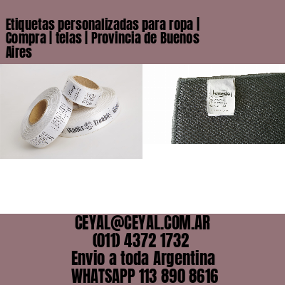 Etiquetas personalizadas para ropa | Compra | telas | Provincia de Buenos Aires