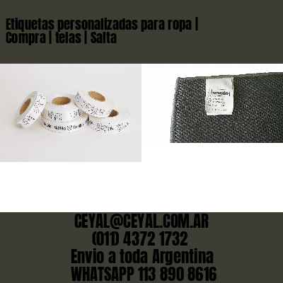 Etiquetas personalizadas para ropa | Compra | telas | Salta