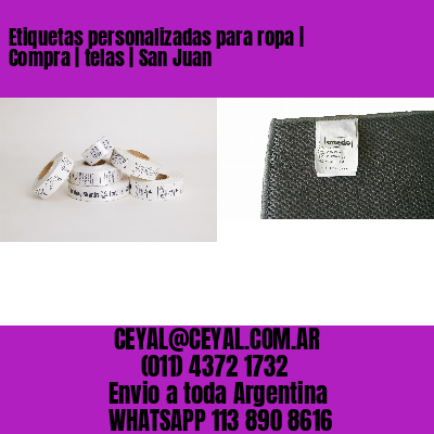 Etiquetas personalizadas para ropa | Compra | telas | San Juan