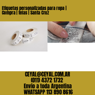 Etiquetas personalizadas para ropa | Compra | telas | Santa Cruz
