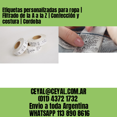 Etiquetas personalizadas para ropa | Filtrado de la A a la Z | Confección y costura | Cordoba