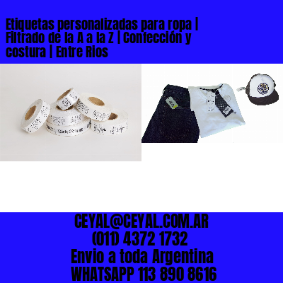 Etiquetas personalizadas para ropa | Filtrado de la A a la Z | Confección y costura | Entre Rios