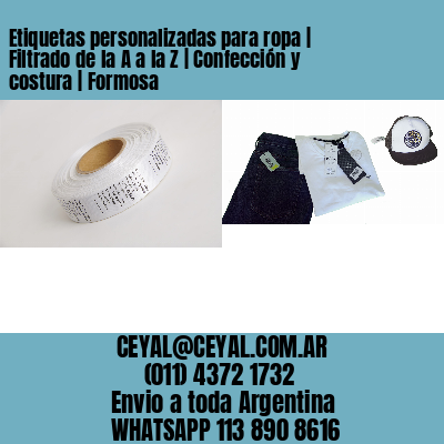 Etiquetas personalizadas para ropa | Filtrado de la A a la Z | Confección y costura | Formosa