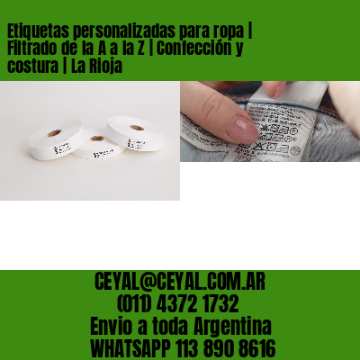 Etiquetas personalizadas para ropa | Filtrado de la A a la Z | Confección y costura | La Rioja