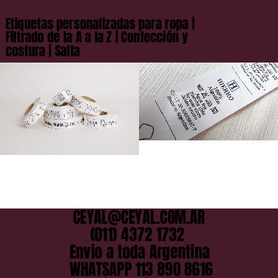 Etiquetas personalizadas para ropa | Filtrado de la A a la Z | Confección y costura | Salta