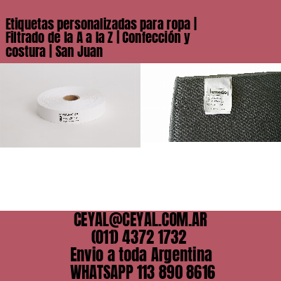 Etiquetas personalizadas para ropa | Filtrado de la A a la Z | Confección y costura | San Juan