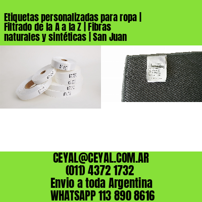 Etiquetas personalizadas para ropa | Filtrado de la A a la Z | Fibras naturales y sintéticas | San Juan