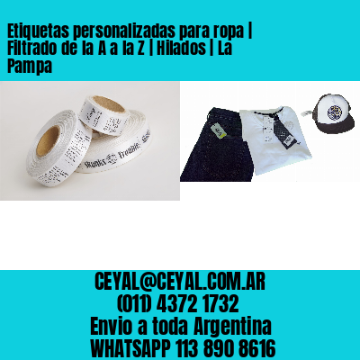 Etiquetas personalizadas para ropa | Filtrado de la A a la Z | Hilados | La Pampa