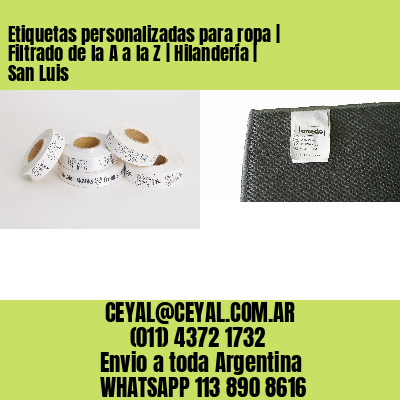 Etiquetas personalizadas para ropa | Filtrado de la A a la Z | Hilandería | San Luis