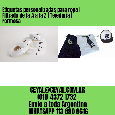 Etiquetas personalizadas para ropa | Filtrado de la A a la Z | Tejeduría | Formosa