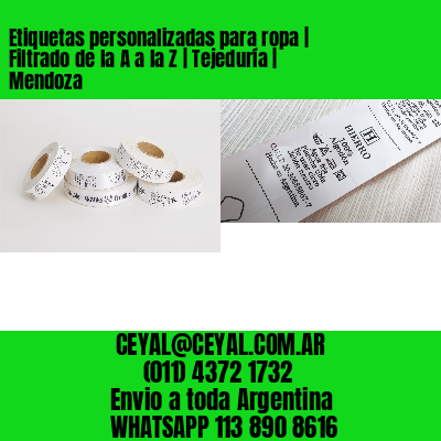 Etiquetas personalizadas para ropa | Filtrado de la A a la Z | Tejeduría | Mendoza