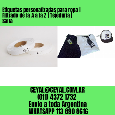 Etiquetas personalizadas para ropa | Filtrado de la A a la Z | Tejeduría | Salta