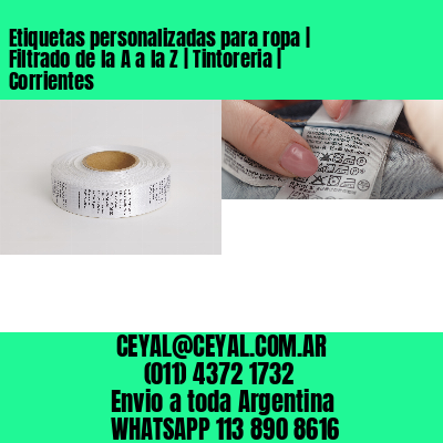Etiquetas personalizadas para ropa | Filtrado de la A a la Z | Tintoreria | Corrientes