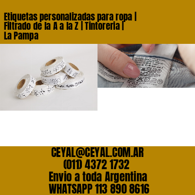 Etiquetas personalizadas para ropa | Filtrado de la A a la Z | Tintoreria | La Pampa