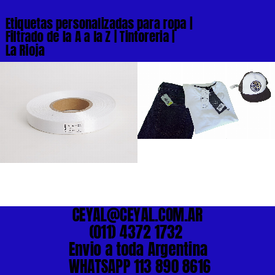 Etiquetas personalizadas para ropa | Filtrado de la A a la Z | Tintoreria | La Rioja
