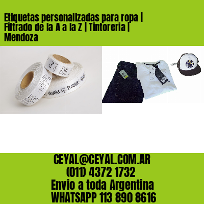 Etiquetas personalizadas para ropa | Filtrado de la A a la Z | Tintoreria | Mendoza