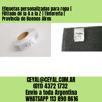 Etiquetas personalizadas para ropa | Filtrado de la A a la Z | Tintoreria | Provincia de Buenos Aires