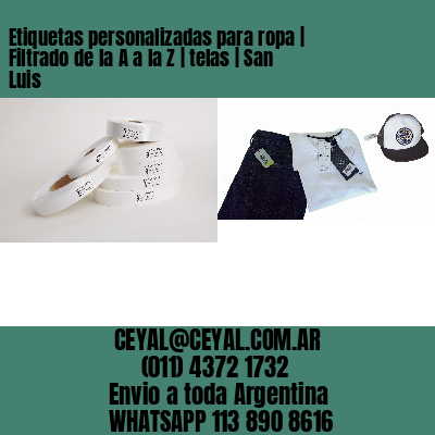 Etiquetas personalizadas para ropa | Filtrado de la A a la Z | telas | San Luis