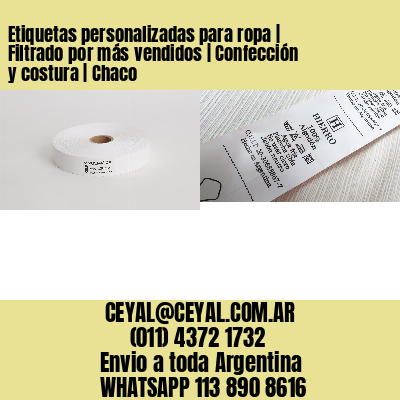 Etiquetas personalizadas para ropa | Filtrado por más vendidos | Confección y costura | Chaco