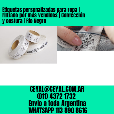 Etiquetas personalizadas para ropa | Filtrado por más vendidos | Confección y costura | Rio Negro