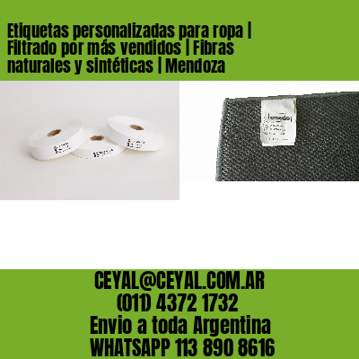 Etiquetas personalizadas para ropa | Filtrado por más vendidos | Fibras naturales y sintéticas | Mendoza