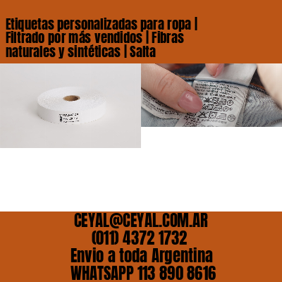 Etiquetas personalizadas para ropa | Filtrado por más vendidos | Fibras naturales y sintéticas | Salta