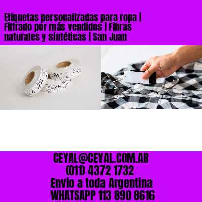 Etiquetas personalizadas para ropa | Filtrado por más vendidos | Fibras naturales y sintéticas | San Juan