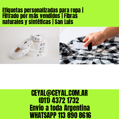 Etiquetas personalizadas para ropa | Filtrado por más vendidos | Fibras naturales y sintéticas | San Luis