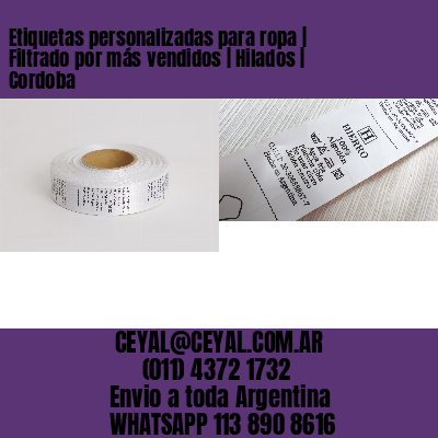 Etiquetas personalizadas para ropa | Filtrado por más vendidos | Hilados | Cordoba