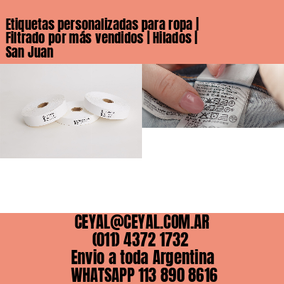 Etiquetas personalizadas para ropa | Filtrado por más vendidos | Hilados | San Juan