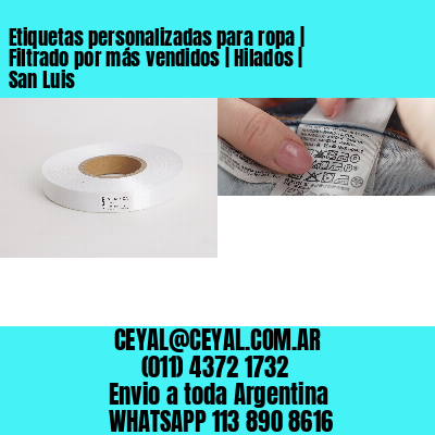 Etiquetas personalizadas para ropa | Filtrado por más vendidos | Hilados | San Luis