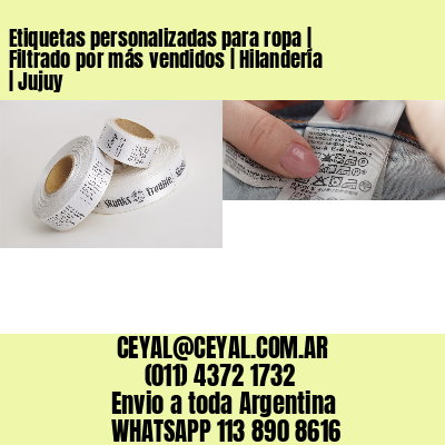 Etiquetas personalizadas para ropa | Filtrado por más vendidos | Hilandería | Jujuy
