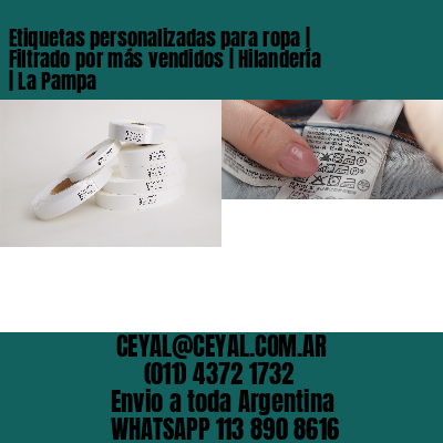 Etiquetas personalizadas para ropa | Filtrado por más vendidos | Hilandería | La Pampa