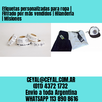 Etiquetas personalizadas para ropa | Filtrado por más vendidos | Hilandería | Misiones