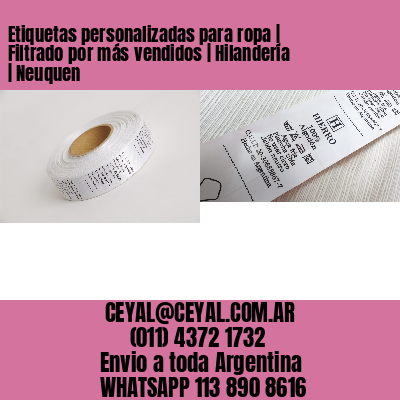 Etiquetas personalizadas para ropa | Filtrado por más vendidos | Hilandería | Neuquen