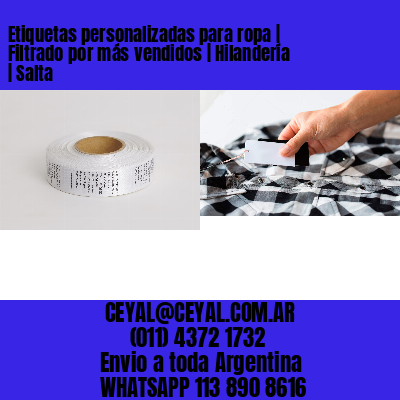 Etiquetas personalizadas para ropa | Filtrado por más vendidos | Hilandería | Salta