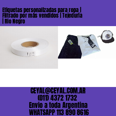 Etiquetas personalizadas para ropa | Filtrado por más vendidos | Tejeduría | Rio Negro