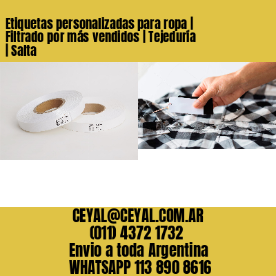 Etiquetas personalizadas para ropa | Filtrado por más vendidos | Tejeduría | Salta
