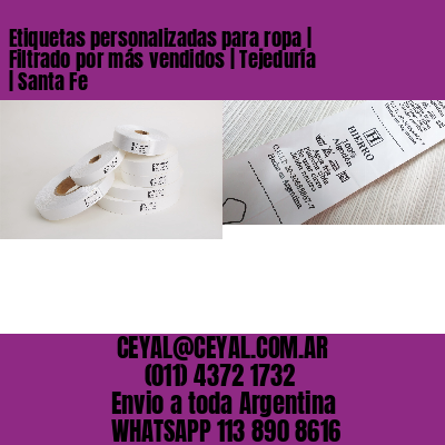 Etiquetas personalizadas para ropa | Filtrado por más vendidos | Tejeduría | Santa Fe