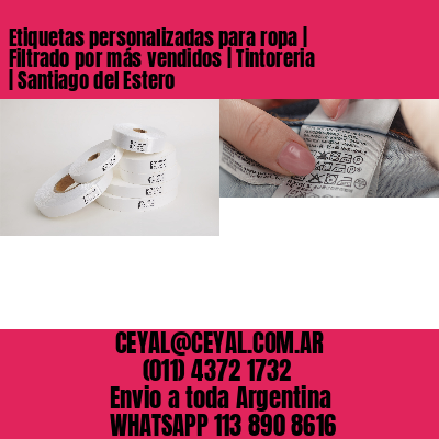 Etiquetas personalizadas para ropa | Filtrado por más vendidos | Tintoreria | Santiago del Estero