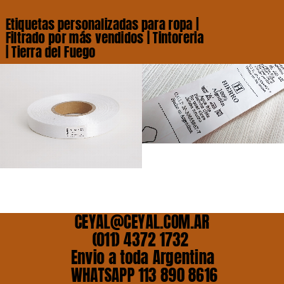 Etiquetas personalizadas para ropa | Filtrado por más vendidos | Tintoreria | Tierra del Fuego