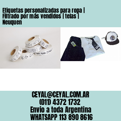 Etiquetas personalizadas para ropa | Filtrado por más vendidos | telas | Neuquen