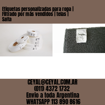 Etiquetas personalizadas para ropa | Filtrado por más vendidos | telas | Salta