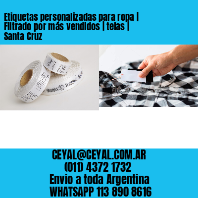 Etiquetas personalizadas para ropa | Filtrado por más vendidos | telas | Santa Cruz