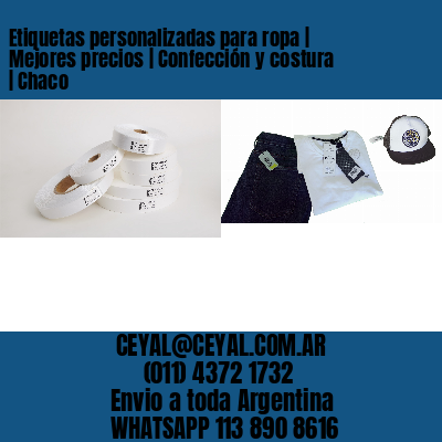 Etiquetas personalizadas para ropa | Mejores precios | Confección y costura | Chaco
