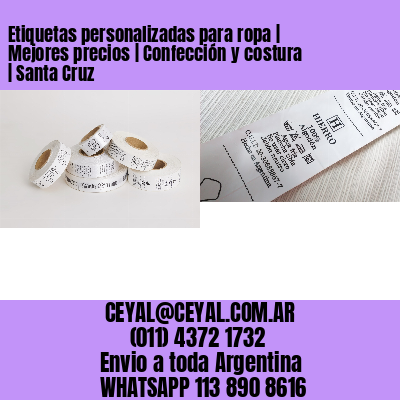 Etiquetas personalizadas para ropa | Mejores precios | Confección y costura | Santa Cruz