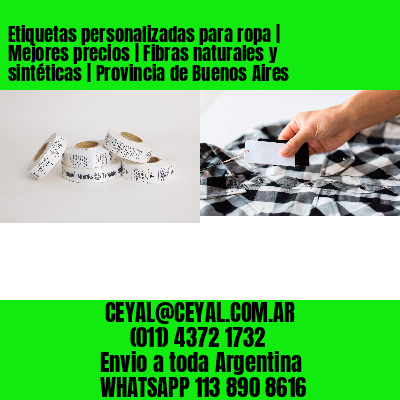 Etiquetas personalizadas para ropa | Mejores precios | Fibras naturales y sintéticas | Provincia de Buenos Aires