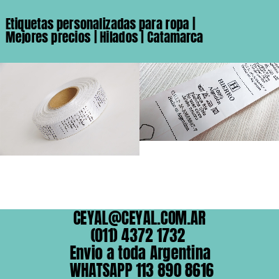 Etiquetas personalizadas para ropa | Mejores precios | Hilados | Catamarca